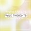Wild Thoughts