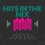 Hits in the Mix