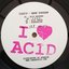 I Love Acid 019