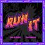 Run it