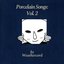 Porcelain Songs: Vol. 2