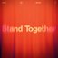 Stand Together