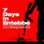 7 Days in Entebbe (Original Motion Picture Soundtrack)