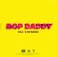 Bop Daddy (feat. Ms Banks) - Single