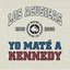 Yo Maté A Kennedy