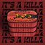 It's A Killa