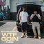 WTF GOIN (feat. 21 Savage)