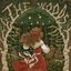 The Woods [Explicit]