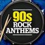 90s Rock Anthems
