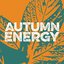Autumn Energy