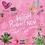 High Right Now (Remix) [feat. Wiz Khalifa] - Single