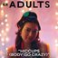 Hiccups (Body Go Crazy) [From "Adults: Season 2"]