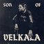 Son of Velkala Pt. 1