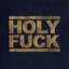 Holy Fuck EP