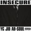 INSECURE feat jid & ab-soul