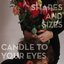 Candle to Your Eye