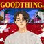 GOOD THING. [remix]