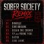 Sober Society Remix 2