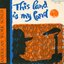 Songs to Grow On, Vol. 3: This Land is My Land: American Work Songs