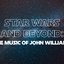John Williams - Star Wars and Beyond