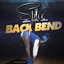 Back Bend - Single