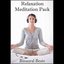 Relaxation Meditation Pack