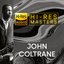 John Coltrane Hi-Res Masters