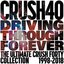 Driving Through Forever: The Ultimate Crush 40 Collection 1998-2018