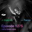 ASOT 1275 - A State of Trance Episode 1275 (UNFILTERED #004)