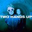 Two Hands Up