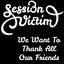 We Want To Thank All Our Friends
