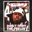 Don't Fight The Feelin