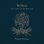 Be Held : Lullabies for the Beloved