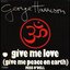 Give Me Love (Give Me Peace On Earth)