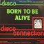 Born To be Alive