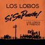 Si Se Puede!: Los Lobos And Friends