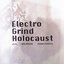 Electro Grind Holocaust