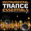Instrumental Trance Essentials, Vol. 1