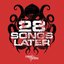 28 Songs Later