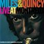 Miles & Quincy Live At Montreux