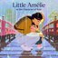 Little Amélie or the Character of Rain (Original Motion Picture Soundtrack)