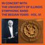 In Concert with The University of Illinois Concert Band - The Begian Years, Vol. VI