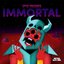 Immortal EP [Explicit]
