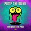 PUMP THE MUSIC