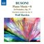Busoni: Piano Music, Vol. 8