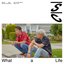 What A Life: The 1st Mini Album [EP]