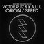 Orion / Speed