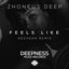 Feels Like (Nezhdan Remix)