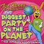 The Biggest Party On The Planet