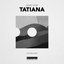 Tatiana - Single